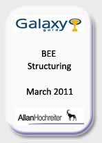Galaxy Gold, BEE Structuring, Mar 11
